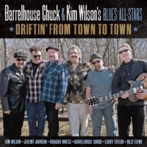 BARRELHOUSE CHUCK & KIM WILSON / DRIFTIN FROM TOWN TO TOWN