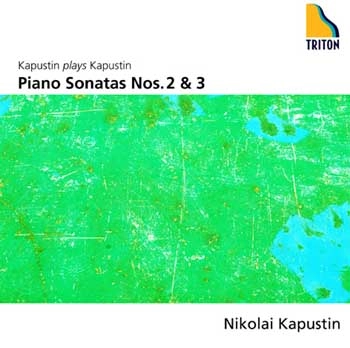 NIKOLAI KAPUSTIN / ニコライ・カプースチン / カプースチン：ピアノ・ソナタ第2番&第3番