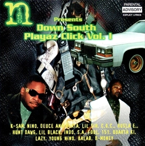 NINO (GANGSTA RAP) / DOWN SOUTH PLAYAZ CLICK VOL.1
