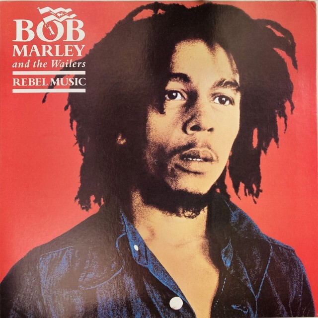 BOB MARLEY (& THE WAILERS) / ボブ･マーリー（･アンド･ザ･ウエイラーズ） / REBEL MUSIC