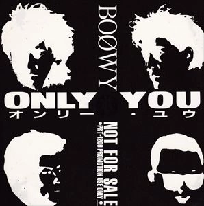 BOOWY / BOφWY / ONLY YOU