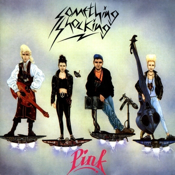 SOMETHING SHOCKING / サムシング・ショッキング / PINK