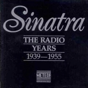 FRANK SINATRA / フランク・シナトラ / RADIO YEARS 1939-1955