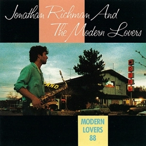 JONATHAN RICHMAN (MODERN LOVERS) / ジョナサン・リッチマン (モダン・ラヴァーズ) / モダーン･ラヴァーズ88