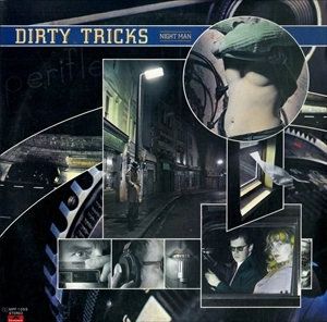 DIRTY TRICKS / ダーティー・トリックス / ナイト･マン