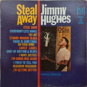 JIMMY HUGHES / ジミー・ヒューズ / STEAL AWAY