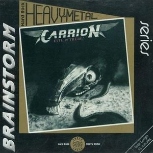 CARRION / EVIL IS THERE