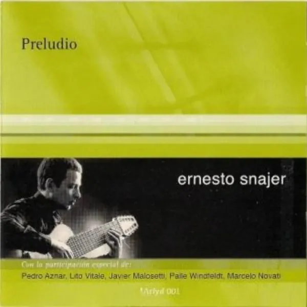 ERNESTO SNAJER / エルネスト・スナヘール / PRELUDIO
