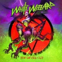 WHITE WIZZARD / ホワイト・ウィザード / ザ・デビルズ・カット