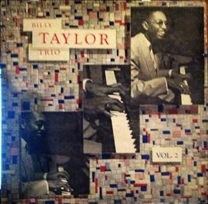 BILLY TAYLOR / ビリー・テイラー / BILLY TAYLOR TRIO VOL.2
