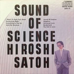 HIROSHI SATO / 佐藤博 / サウンド･オブ･サイエンス