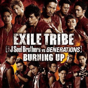 EXILE TRIBE / BURNING UP(DVD付 / BURNING UP