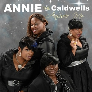 ANNIE & THE CALDWELLS / アニー&ザ・コールドウェルズ / ANSWER ME