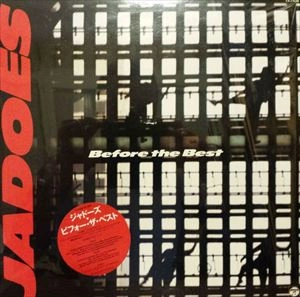 JADOES / ジャドーズ / ビフォー･ザ･ベスト