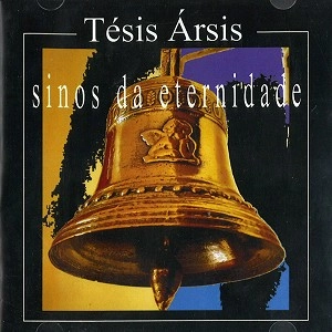 TESIS ARSIS / SINOS DA ETERNIDADE