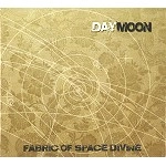 DAYMOON / FABRIC OF SPACE DIVINE