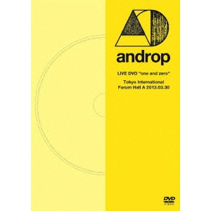 androp / アンドロップ / LIVE DVD “one and zero” @Tokyo International Forum Hall A 2013.03.30