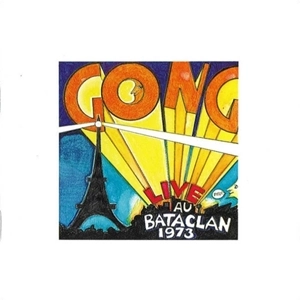 GONG / ゴング / LIVE AU BATACLAN 1973 (CD)