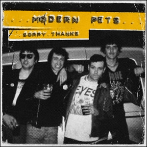 MODERN PETS / モダンペッツ / SORRY. THANKS