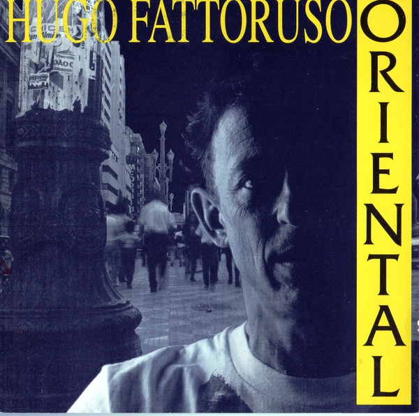 HUGO FATTORUSO / ウーゴ・ファトルーソ / ORIENTAL