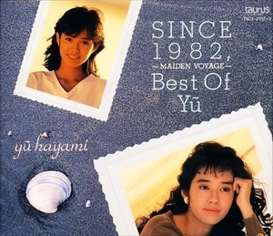 YU HAYAMI / 早見優 / SINCE 1982, Best Of Yu ～MAIDEN VOYAGE～ / SINCE 1982,Best Of Yu MAIDEN VOYAGE