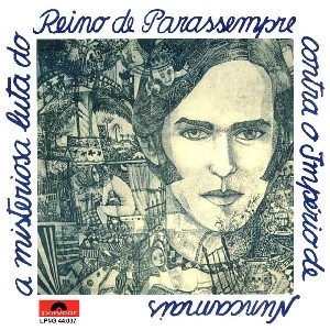RONNIE VON / ホニー・ヴォン / A MISTERIOSA LUTA DO REINO DE PARASSEMPRE CONTRA O IMPERIO DE NUNCAMAIS 