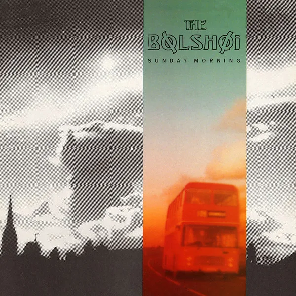 BOLSHOI / ボルショイ / SUNDAY MORNING