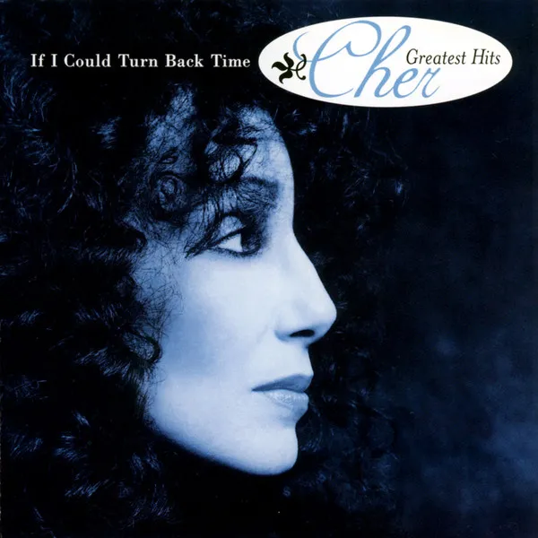 CHER / シェール / IF I COULD TURN BACK