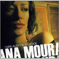 ANA MOURA / アナ・モウラ / サウダーデの向こうに