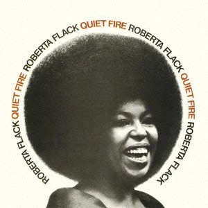 ROBERTA FLACK / ロバータ・フラック / クヮイエット･ファイア（紙）