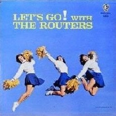 ROUTERS / ルーターズ / レッツ・ゴー！　　　　　　　　