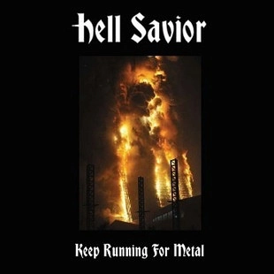 HELL SAVIOR / KEEP RUNNING FOR MET