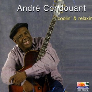 ANDRE CONDOUANT / アンドレ・コンドゥアン / COOLIN' & RELAXIN