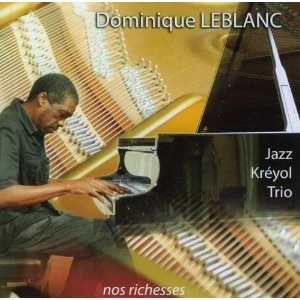 DOMINIQUE LEBLANC / ドミニク・ルブラン / Nos Richesses