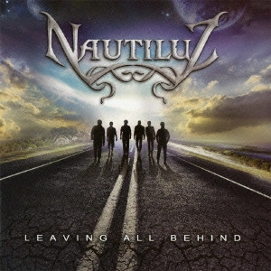 NAUTILUZ (from PERU) / ノーチラス / リーヴィング・オール・ビハインド / LEAVING ALL BEHIND