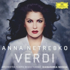 ANNA NETREBKO / アンナ・ネトレプコ / ヒロイン~ヴェルディ・アリア集
