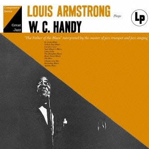 LOUIS ARMSTRONG / ルイ・アームストロング / LOUIS ARMSTRONG PLAYS W.C.HANDY / プレイズ・W.C.ハンディ