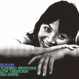 TOSHIKO AKIYOSHI & LEW TABACKIN / 秋吉敏子&ルー・タバキン / 孤軍 / KOGUN(BLU-SPEC-CD2)