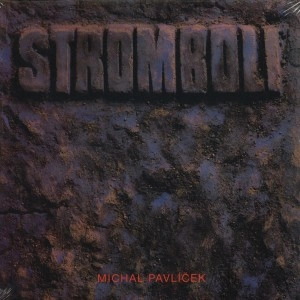 STROMBOLI / STROMBOLI: JUBILEE EDITION 1987/2012 - 180g LIMITED EDITION/REMASTER