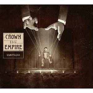 CROWN THE EMPIRE / クラウン・ジ・エンパイア / LIMITLESS