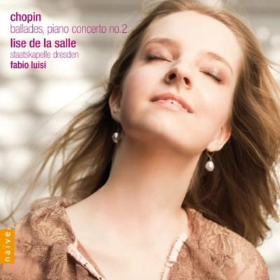 LISE DE LA SALLE / リーズ・ドゥ・ラ・サール / ショパン：バラード全曲／ピアノ協奏曲第2番