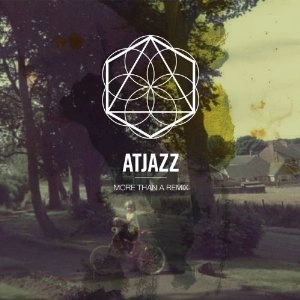 ATJAZZ / アットジャズ / More Than A Remix