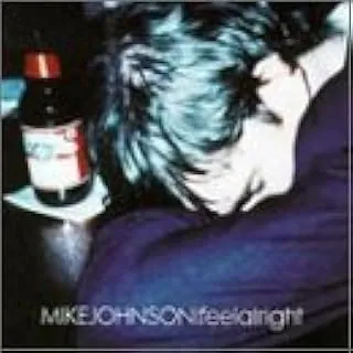 MIKE JOHNSON / マイク・ジョンソン / I FEEL ALRIGHT
