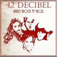 42 DECIBEL / HARD ROCK 'N' ROLL
