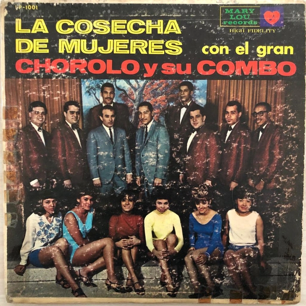 CHOROLO Y SU COMBO / チョロロ・イ・ス・コンボ / LA COSECHA DE MUJERES
