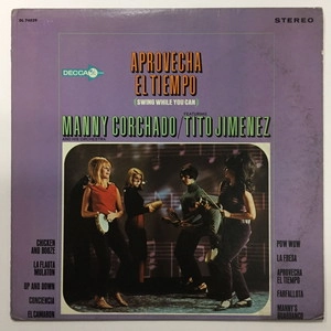 MANNY CORCHADO / マニー・コルチャード / APROVECHA EL TIEMPO