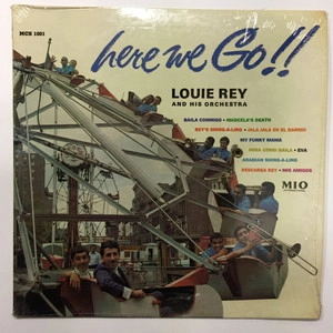 LOUIE REY / HERE WE GO