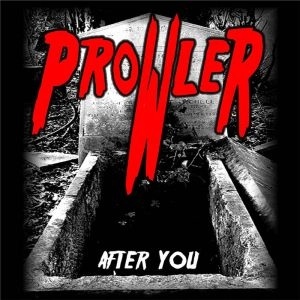 PROWLER (from USA) / AFTER YOU