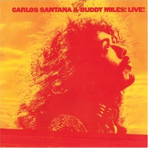 CARLOS SANTANA & BUDDY MILES / カルロス・サンタナ&バディ・マイルス / LIVE!