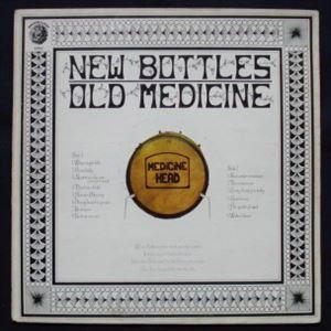 MEDICINE HEAD / メディスン・ヘッド / NEW BOTTLES OLD MEDICINE